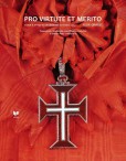 PRO VIRTUTE ET MERITO - Vznik a vývoj vyznamenaní do roku 1815 PRO VIRTUTE ET MERITO - Vznik a vývoj vyznamenaní do roku 1815