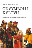 Od symbolu k slovu Od symbolu k slovu