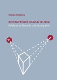 Nevyrozprávané susedské histórie Nevyrozprávané susedské histórie