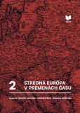 Stredná Európa v premenách času zv.2 Stredná Európa v premenách času zv.2