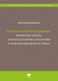 Environmentálna bezpečnosť Environmentálna bezpečnosť