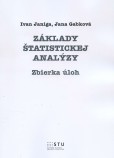 Základy štatistickej analýzy Základy štatistickej analýzy