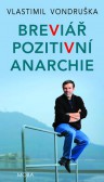 Breviář pozitivní anarchie Breviář pozitivní anarchie