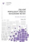 Základní morfologický přehled novozákonní řečtiny Základní morfologický přehled novozákonní řečtiny