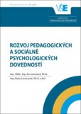 Rozvoj pedagogických a sociálně psychologických dovedností - 2. rozšířené a aktualizované vydání Rozvoj pedagogických a sociálně psychologických dovedností - 2. rozšířené a aktualizované vydání
