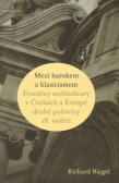 Mezi barokem a klasicismem Mezi barokem a klasicismem