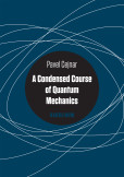 A Condensed Course of Quantum Mechanics A Condensed Course of Quantum Mechanics