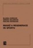 Masáž a regenerace ve sportu Masáž a regenerace ve sportu