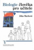Biologie člověka pro učitele Biologie člověka pro učitele