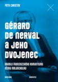 Gérard de Nerval a jeho dvojenec Gérard de Nerval a jeho dvojenec