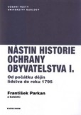Nástin historie ochrany obyvatelstva I. díl Nástin historie ochrany obyvatelstva I. díl