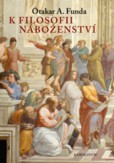 K filosofii náboženství K filosofii náboženství