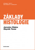 Základy histologie Základy histologie