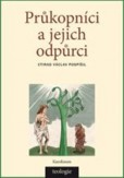 Průkopníci a jejich odpůrci Průkopníci a jejich odpůrci
