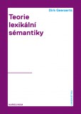 Teorie lexikální sémantiky Teorie lexikální sémantiky