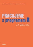 Pracujeme s programem R Pracujeme s programem R