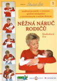 Něžná náruč rodičů Něžná náruč rodičů