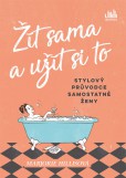 Žít sama a užít si to Žít sama a užít si to