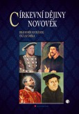 Církevní dějiny Novověk Církevní dějiny Novověk
