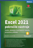 Excel 2021 - pokročilé nástroje Excel 2021 - pokročilé nástroje