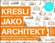 Kresli jako architekt Kresli jako architekt