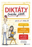 Diktáty trochu jinak pro 6. a 7. třídu ZŠ Diktáty trochu jinak pro 6. a 7. třídu ZŠ