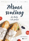 Zdravé svačiny do školy i do práce Zdravé svačiny do školy i do práce