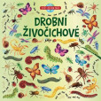 Drobní živočichové Drobní živočichové