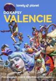 Valencie do kapsy - Lonely Planet Valencie do kapsy - Lonely Planet