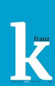 Kafka - Rané roky Kafka - Rané roky