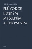 Průvodce lidským myšlením a chováním Průvodce lidským myšlením a chováním