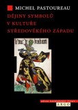 Dějiny symbolů v kultuře středověkého Západu Dějiny symbolů v kultuře středověkého Západu