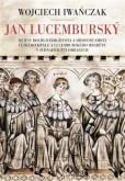 Jan Lucemburský Jan Lucemburský