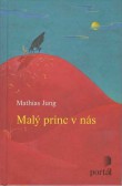 Malý princ v nás Malý princ v nás