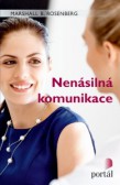 Nenásilná komunikace Nenásilná komunikace