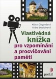 Vlastivědná knížka pro vzpomínání a procvičování paměti Vlastivědná knížka pro vzpomínání a procvičování paměti