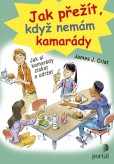 Jak přežít, když nemám kamarády Jak přežít, když nemám kamarády
