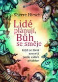 Lidé plánují, Bůh se směje Lidé plánují, Bůh se směje