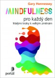 Mindfulness pro každý den Mindfulness pro každý den