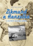 Zikmund a Hanzelka Zikmund a Hanzelka