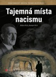 Tajemná místa nacismu Tajemná místa nacismu