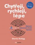 Chytřeji, rychleji, lépe Chytřeji, rychleji, lépe