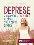 Deprese: Zvládněte ji bez léků a získejte svůj život zpátky Deprese: Zvládněte ji bez léků a získejte svůj život zpátky