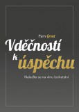Vděčností k úspěchu Vděčností k úspěchu