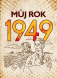 Můj rok 1949 Můj rok 1949