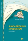 DESETIMINUTOVKY. Shoda přísudku s podmětem DESETIMINUTOVKY. Shoda přísudku s podmětem