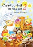 České pověsti pro malé děti 2 České pověsti pro malé děti 2