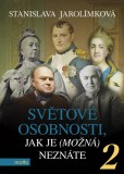 Světové osobnosti, jak je (možná) neznáte 2 Světové osobnosti, jak je (možná) neznáte 2