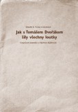 Jak s Tomášem Dvořákem šily všechny loutky Jak s Tomášem Dvořákem šily všechny loutky
