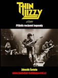 Thin Lizzy Story – Příběh rockové legendy Thin Lizzy Story – Příběh rockové legendy